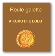 A KUKU DI E LOLO - Roule Galette